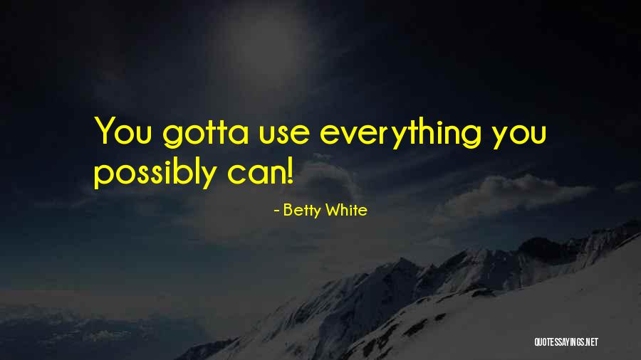 The Siege Helen Dunmore Quotes By Betty White The Siege Helen Dunmore Quotes By Betty White