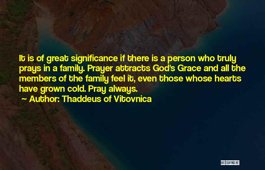 The Significance Of One Person Quotes By Thaddeus Of Vitovnica