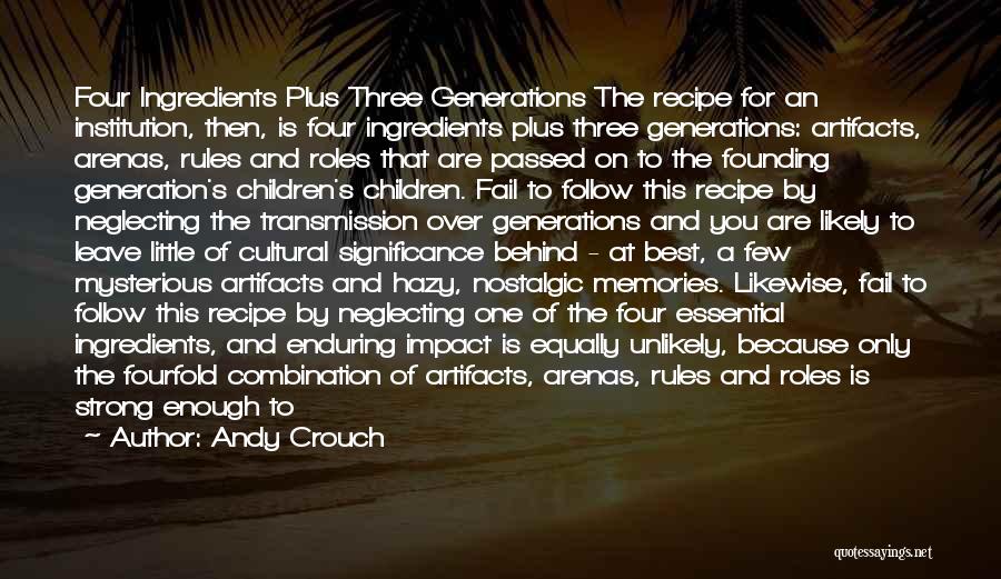 The Significance Of Time Quotes By Andy Crouch