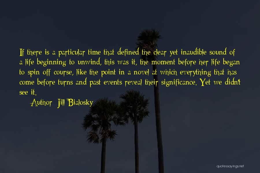 The Significance Of Time Quotes By Jill Bialosky