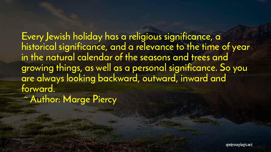 The Significance Of Time Quotes By Marge Piercy