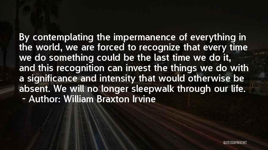 The Significance Of Time Quotes By William Braxton Irvine