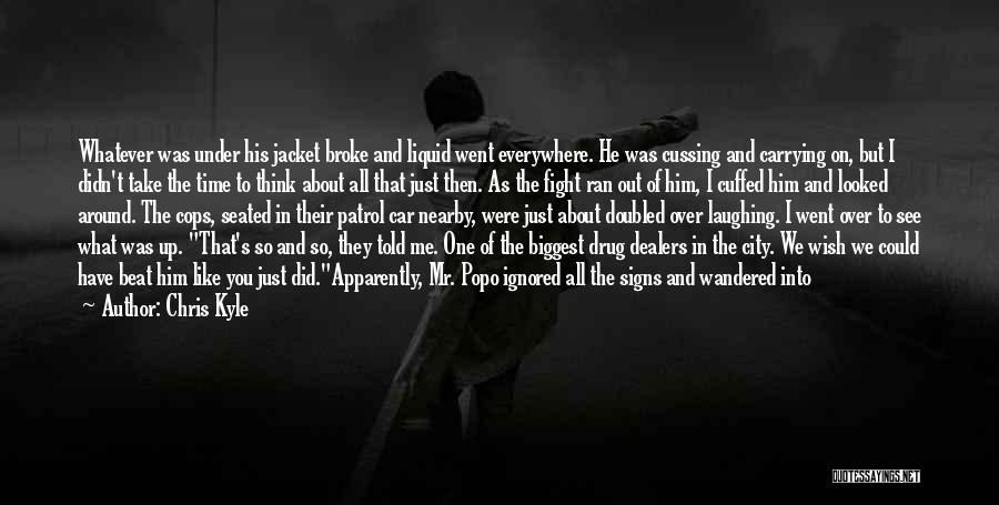 The Signs Are Everywhere Quotes By Chris Kyle