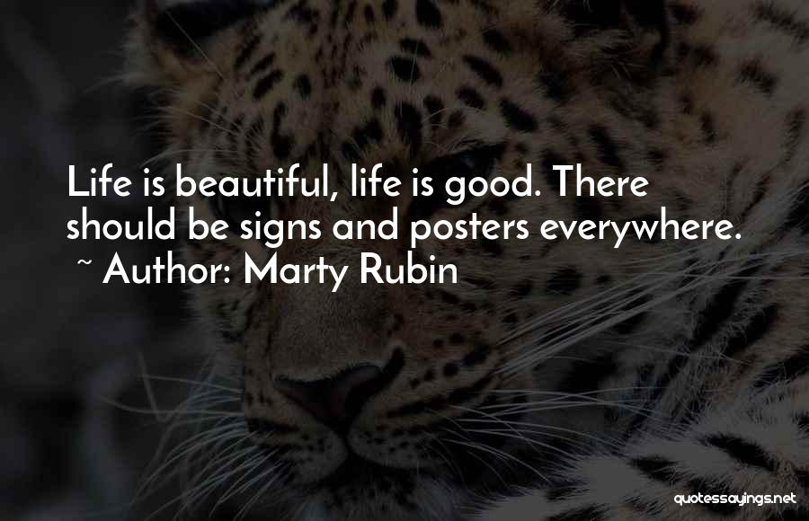 The Signs Are Everywhere Quotes By Marty Rubin