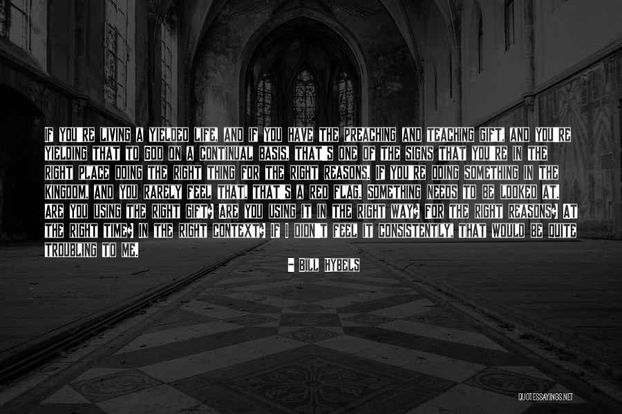 The Signs Quotes By Bill Hybels The Signs Quotes By Bill Hybels