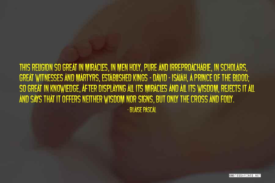 The Signs Quotes By Blaise Pascal The Signs Quotes By Blaise Pascal