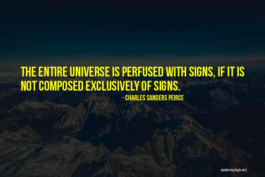 The Signs Quotes By Charles Sanders Peirce The Signs Quotes By Charles Sanders Peirce