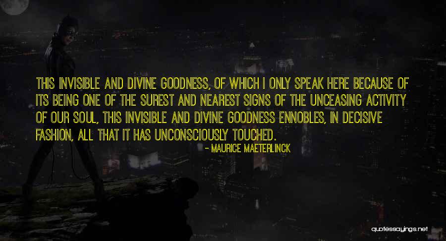 The Signs Quotes By Maurice Maeterlinck The Signs Quotes By Maurice Maeterlinck