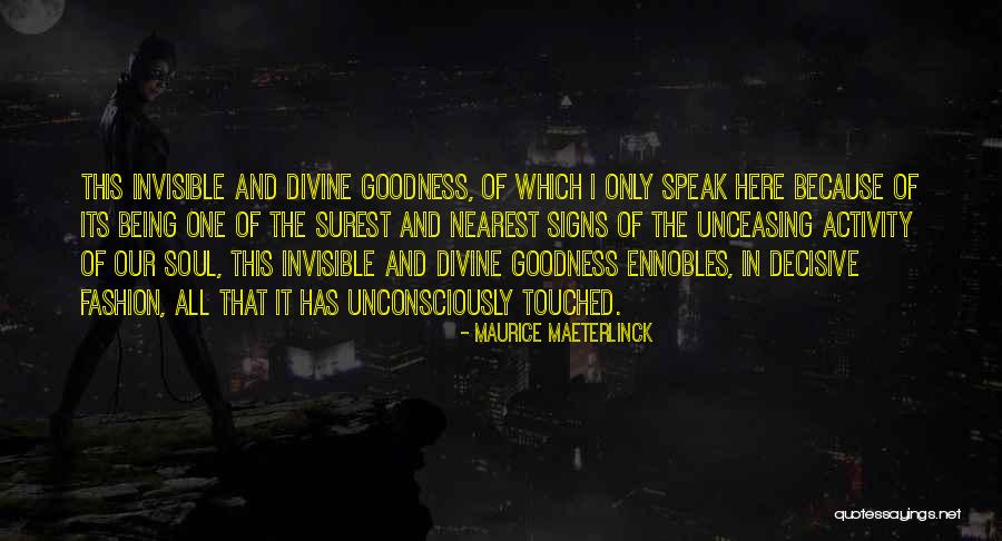 The Signs Quotes By Maurice Maeterlinck