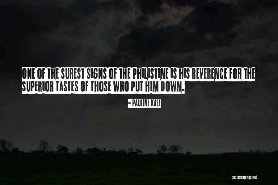 The Signs Quotes By Pauline Kael The Signs Quotes By Pauline Kael