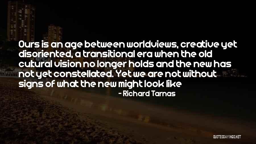 The Signs Quotes By Richard Tarnas