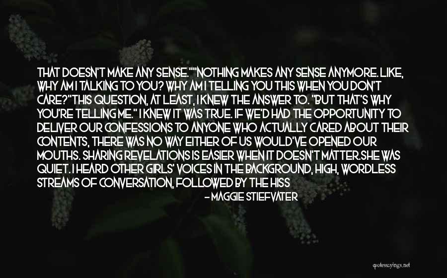 The Silence Of The Girls Quotes By Maggie Stiefvater The Silence Of The Girls Quotes By Maggie Stiefvater