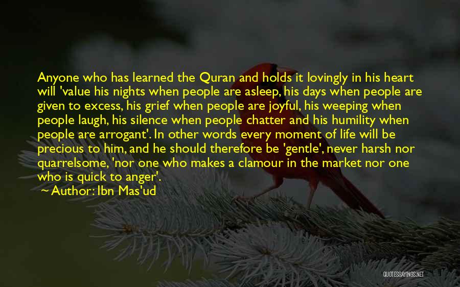 The Silence Of The Night Quotes By Ibn Mas'ud