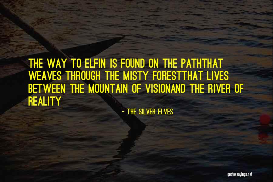 The Silver Elves Quotes 1113356 The Silver Elves Quotes 1113356