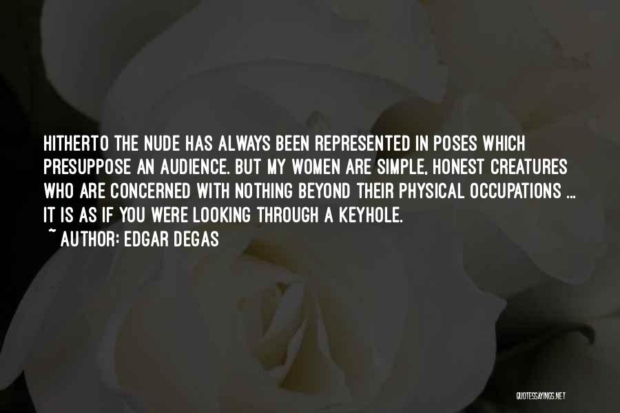 The Simple Beauty Quotes By Edgar Degas