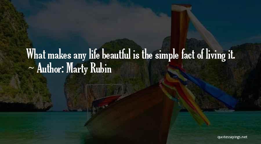 The Simple Beauty Quotes By Marty Rubin