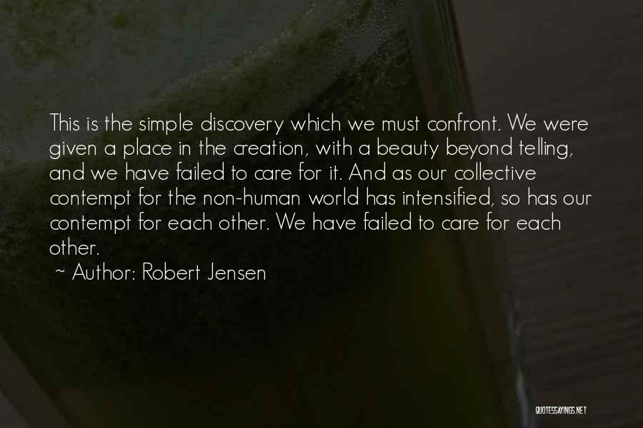 The Simple Beauty Quotes By Robert Jensen