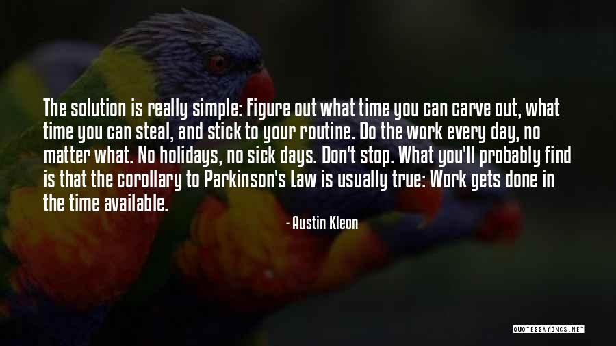 The Simple Days Quotes By Austin Kleon The Simple Days Quotes By Austin Kleon