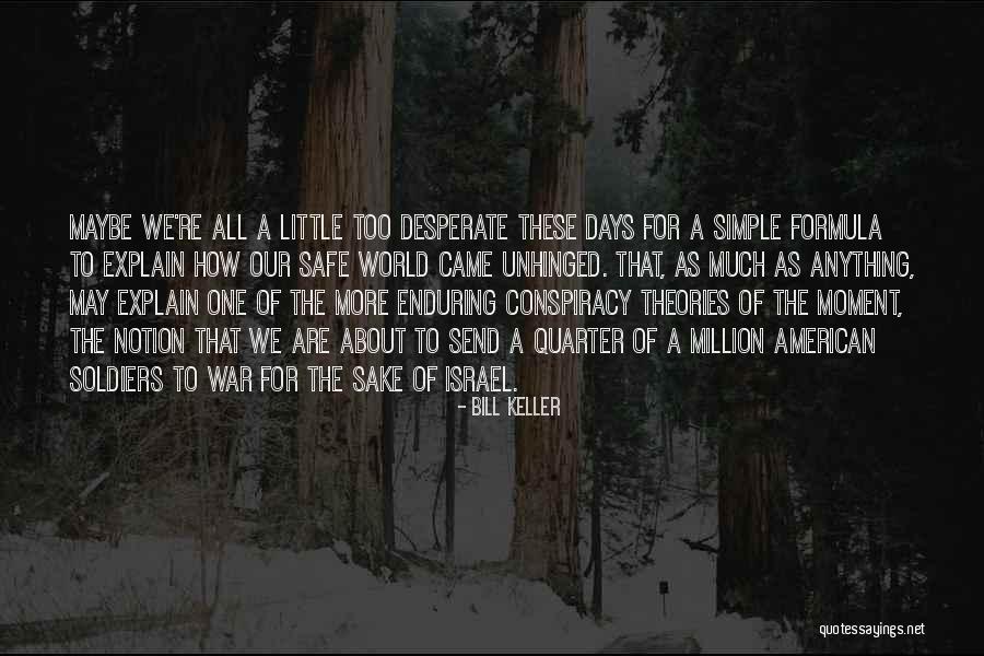 The Simple Days Quotes By Bill Keller