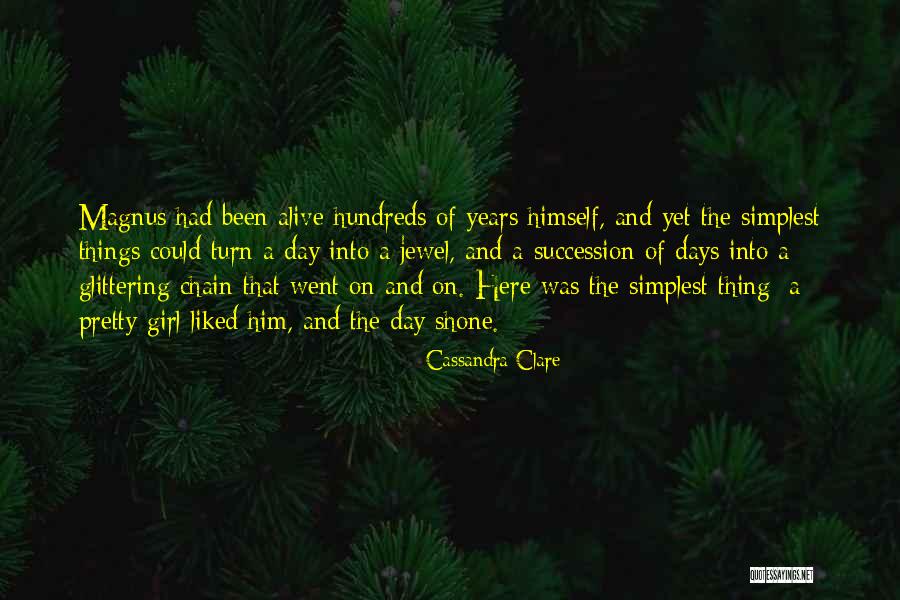 The Simple Days Quotes By Cassandra Clare The Simple Days Quotes By Cassandra Clare