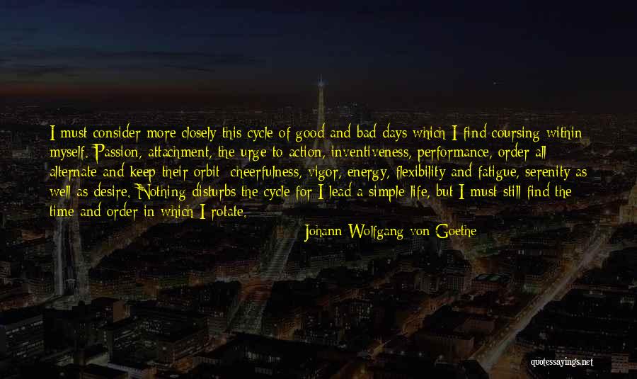 The Simple Days Quotes By Johann Wolfgang Von Goethe