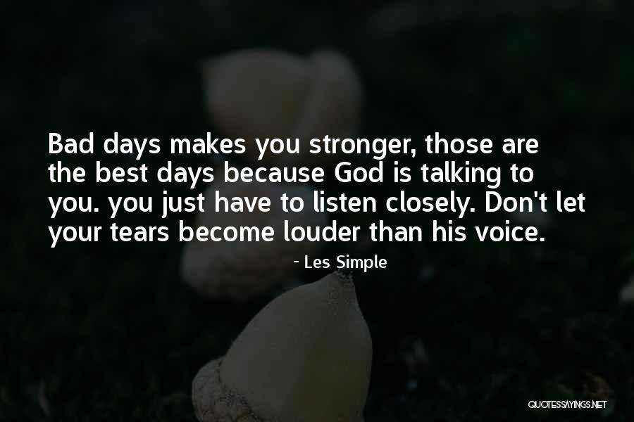 The Simple Days Quotes By Les Simple