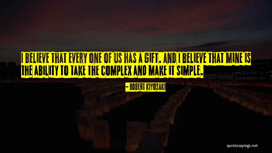 The Simple Gift Quotes By Robert Kiyosaki The Simple Gift Quotes By Robert Kiyosaki