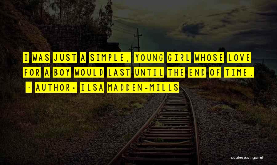 The Simple Girl Quotes By Ilsa Madden-Mills
