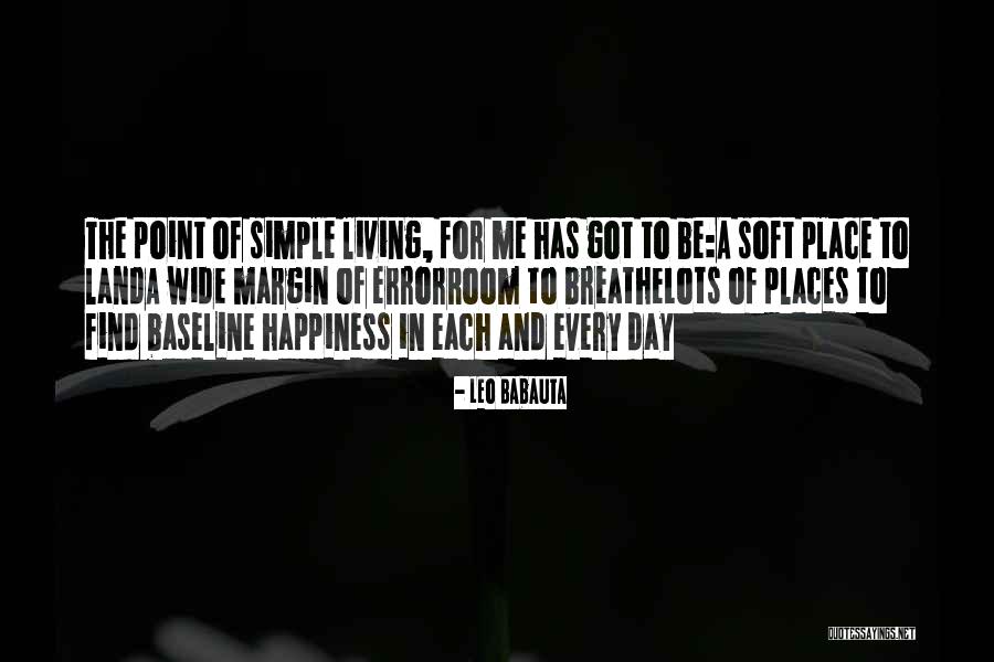 The Simple Happiness Quotes By Leo Babauta The Simple Happiness Quotes By Leo Babauta
