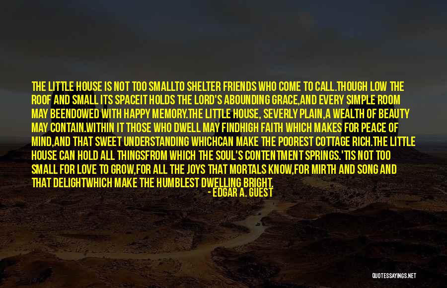 The Simple Joys Of Life Quotes By Edgar A. Guest The Simple Joys Of Life Quotes By Edgar A. Guest