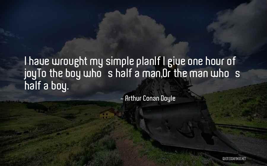 The Simple Man Quotes By Arthur Conan Doyle The Simple Man Quotes By Arthur Conan Doyle