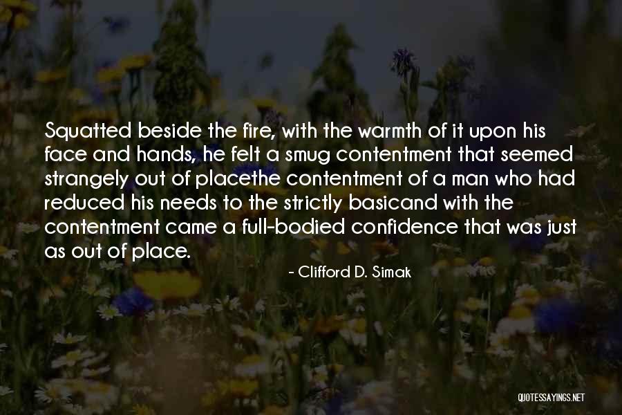 The Simple Man Quotes By Clifford D. Simak