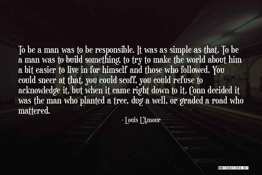 The Simple Man Quotes By Louis L'Amour