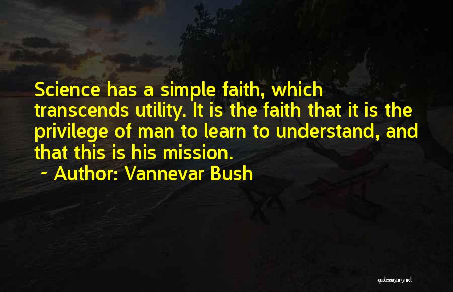 The Simple Man Quotes By Vannevar Bush