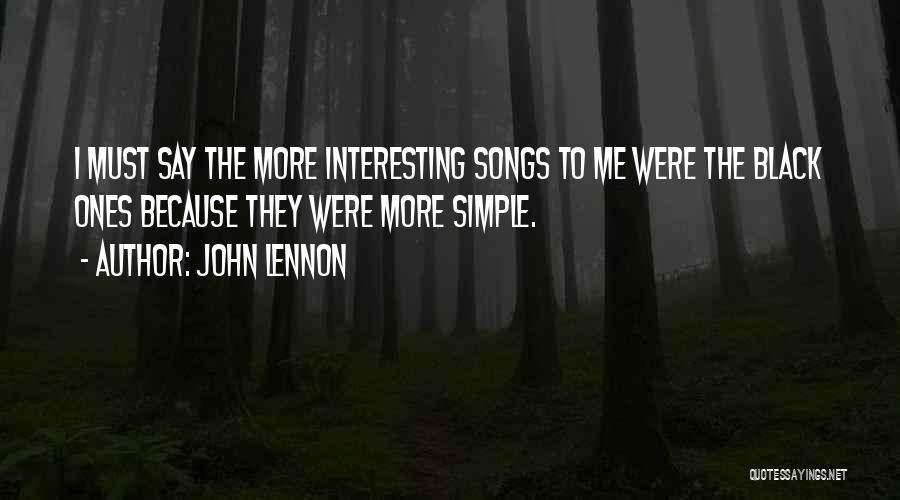 The Simple Me Quotes By John Lennon