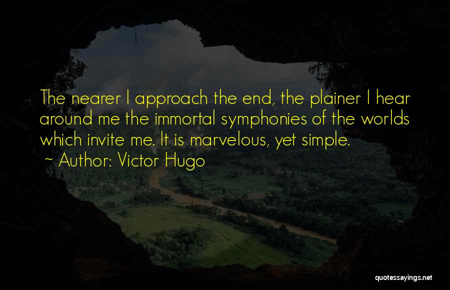 The Simple Me Quotes By Victor Hugo