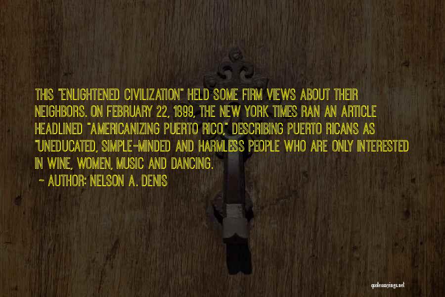 The Simple Minded Quotes By Nelson A. Denis