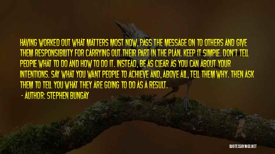 The Simple Plan Quotes By Stephen Bungay