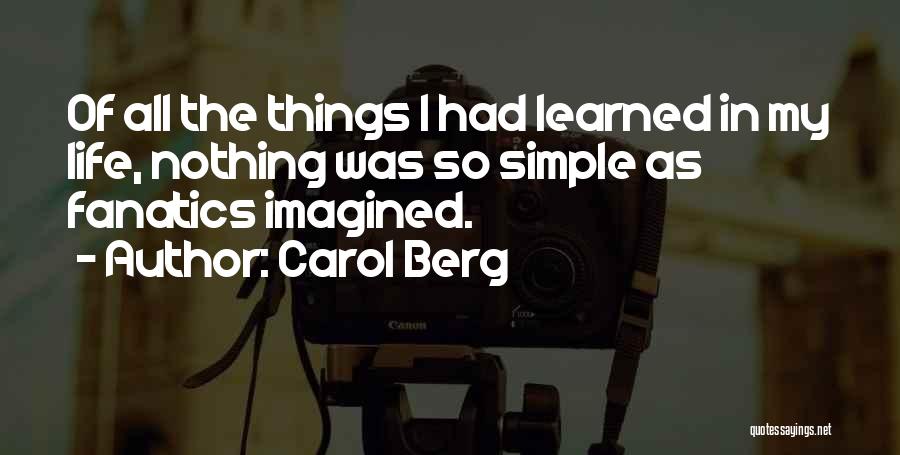 The Simple Things In Life Quotes By Carol Berg