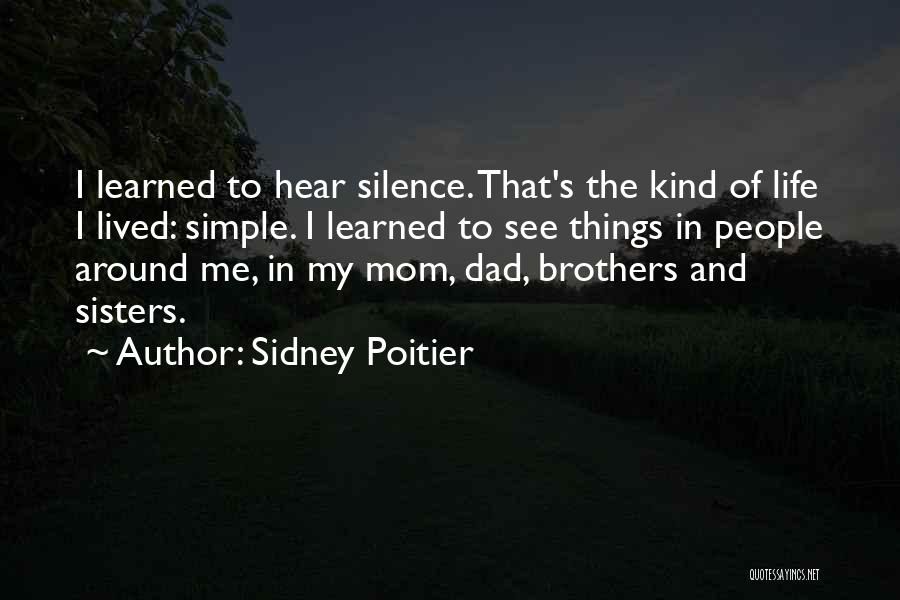 The Simple Things In Life Quotes By Sidney Poitier