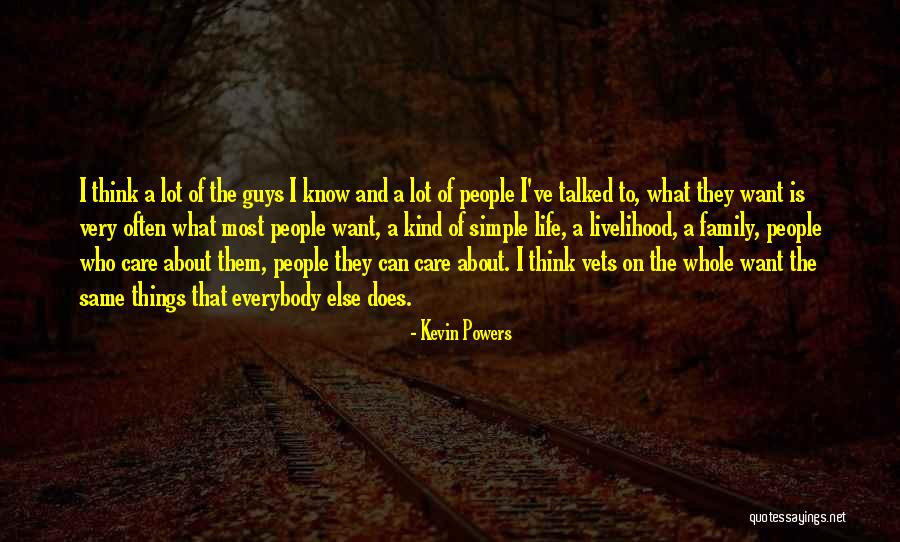 The Simple Things Of Life Quotes By Kevin Powers The Simple Things Of Life Quotes By Kevin Powers