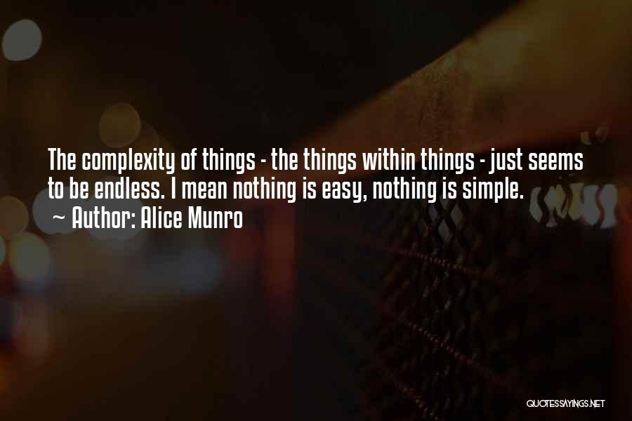 The Simple Things Quotes By Alice Munro