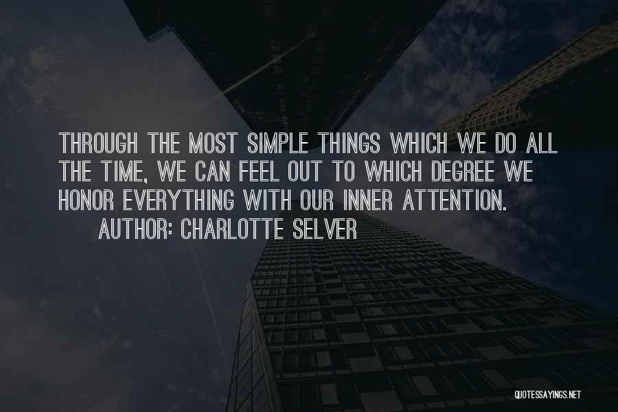 The Simple Things Quotes By Charlotte Selver