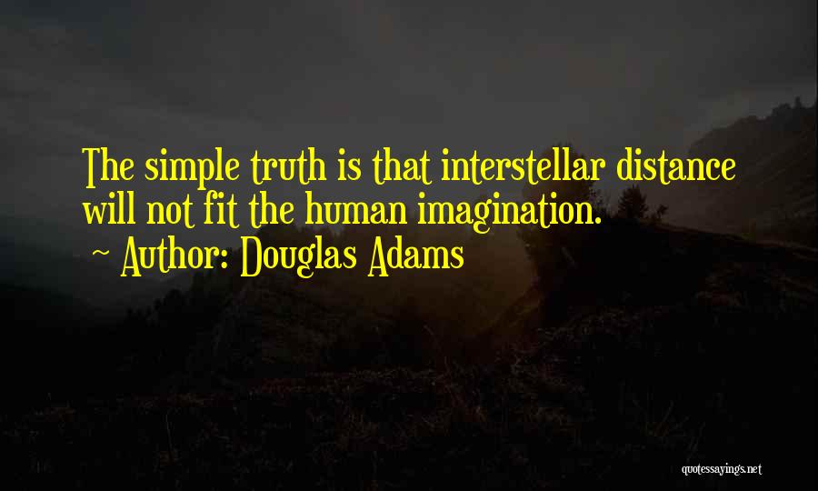 The Simple Truth Quotes By Douglas Adams