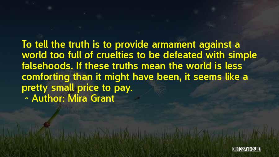 The Simple Truth Quotes By Mira Grant