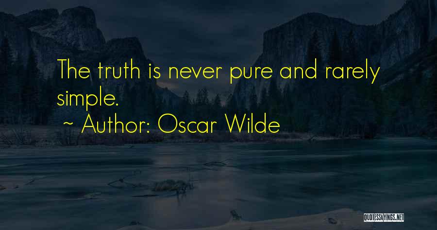 The Simple Truth Quotes By Oscar Wilde