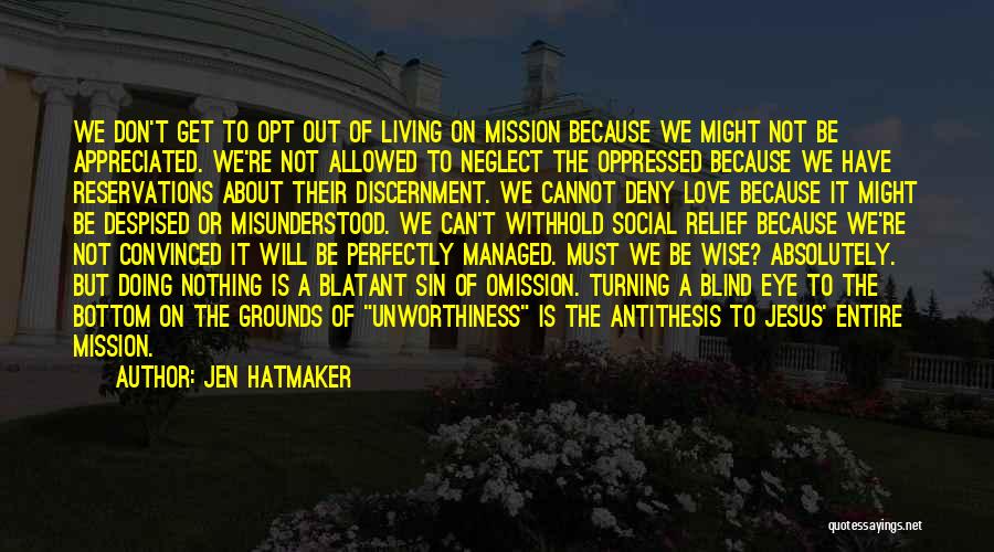 The Sin Of Omission Quotes By Jen Hatmaker