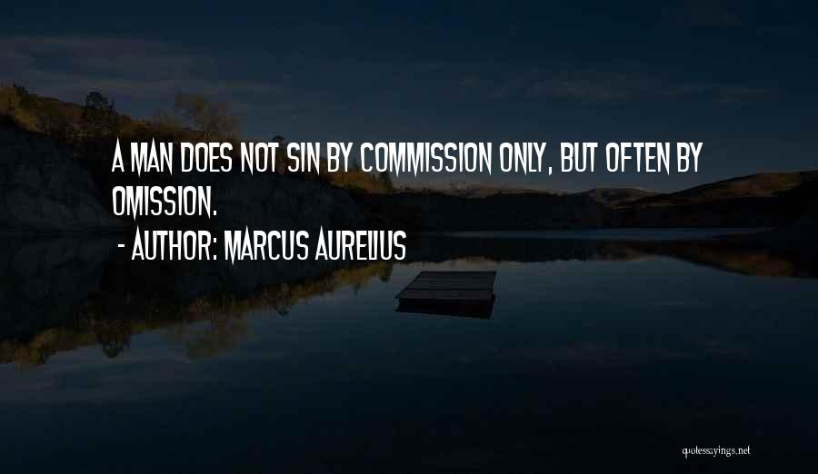 The Sin Of Omission Quotes By Marcus Aurelius
