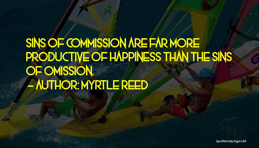 The Sin Of Omission Quotes By Myrtle Reed