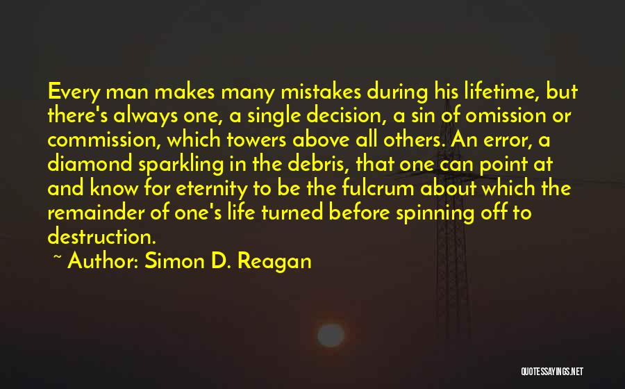 The Sin Of Omission Quotes By Simon D. Reagan